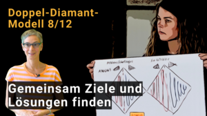 Video Thumbnail: Doppelter Diamant 8/12: Gemeinsam Ziele und Lösungen finden