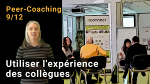 Vignette de la vidéo : 9/12 Peer-Coaching | Utiliser l'expérience des collègues 