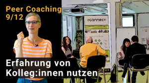 Video Thumbnail: Peer Coaching 9/12: Erfahrungen von Kolleg:innen nutzen